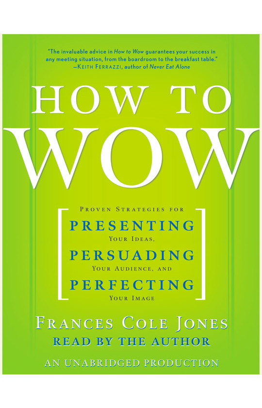 How to wow